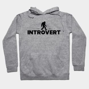 Introvert - Big Foot Hoodie